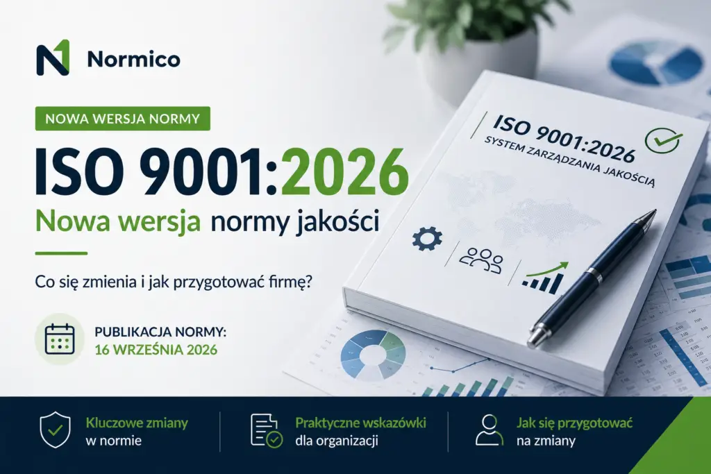 ISO 9001:2026 – nowa wersja normy systemu zarządzania jakością